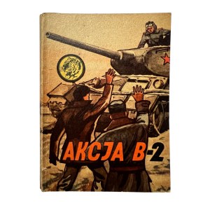 TYGRYS Seria Wojenna - Akcja B-2, 1972