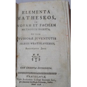 1730-1756. [WROCŁAW-BUDZISZYN] PESCHECK CHRISTIAN, Rechnender Feld-Mässer, Oder Geometra: Welcher Die, bey der Geometrie eingeführte und so genannte Decimal-Rechnung. (…). PESCHECK CHRISTIAN Selbstlehrender Trigonometra, Oder Dreyeck-Mässer (…). Elementa