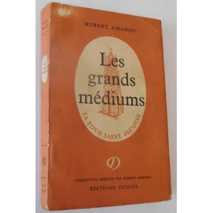 1957 [JULIAN OCHOROWICZ, FRANEK KLUSKI, JAN GUZIK, STANISŁAWA TOMCZYK] AMADOU ROBERT, LES GRANDS MEDIUMS.
