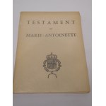 1962. [MARIE-ANTOINETTE], TESTAMENT DE SA MAJESTE LA REINE MARIE-ANTOINETTE (...).
