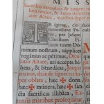 1765. [MSZAŁ TRYDENCKI] MISSALE ROMANUM Ex Decreto Sacro-sancti Concilii Tridentini restitutum, S. PII V. Pont. Max. Iussu editum, Et Clementis VIII. primùm, nunc denuò Urbani Papae VIII. auctoritate recognitum (…).