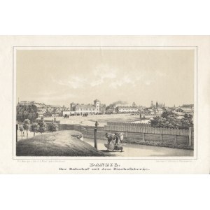 [GDAŃSK] Danzig: Der Bahnhof mit dem Bischofsberge. 1855. Litografia
