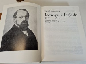 SZAJNOCHA Karol - JADWIGA AND JAGIEŁŁO 1374-1413 T. I-IV in two volumes. Series Classics of Polish Historiography