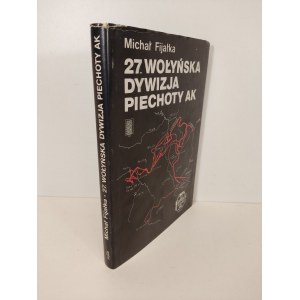 FIJAŁKA Michał - 27. WOULINSKA DYWIZJA PIECHOTY Wydanie 1