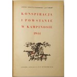 KRZYCZKOWSKI Józef SZYMON - CONSPIRACY AND THE UPRISING IN KAMPINOS Illustrations Edition I.
