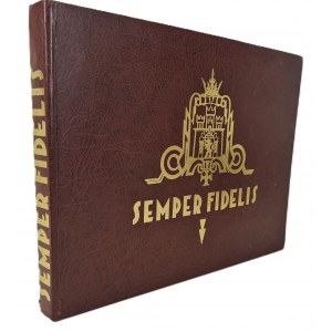 SEMPER FIDELIS OBRONA LWOWA W OBRAZACH WSPÓŁCZESNYCH Reprint wydania z 1930