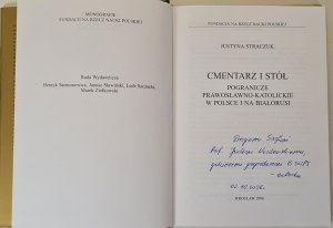 STARCZUK Justyna - CMENTARY AND TABLE. The Orthodox-Catholic borderland in Poland and Belarus DEDICATION BY THE AUTHOR Edition I Illustrations