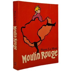 MURE Pierre La - MOULIN ROUGE