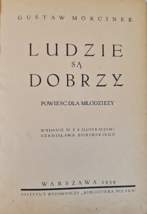 MORCINEK Gustaw - LUDZIE SĄ DOBRZY Illustrations by Stanislaw Bobinski Published 1939.