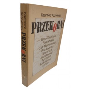 KOŹNIEWSKI Kazimierz - PRZEKORNI Boy-Żeleński, Słonimski. Cat-Mackiewicz. Pruszyński. Stachniuk, Kisielewski, Tyrmand, Kałużyński, Urban. Dedykacja autora dla R.M. Grońskiego Wydanie 1