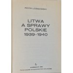 ŁOSSOWSKI Piotr - LITWA A SPRAWY POLSKIE 1939-1940 Ilustracje