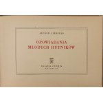 LIEBFELD Alfred - OPOWIADANIA MŁODYCH HUTNIKÓW Ilustracje STYCZYŃSKI
