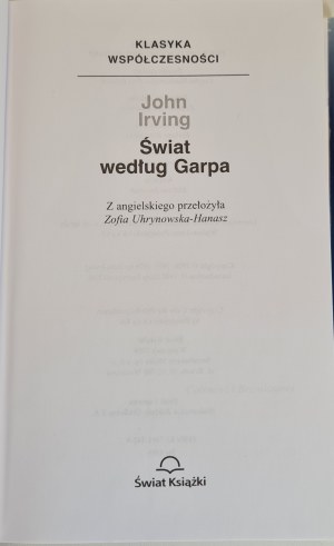 IRVING John - THE WORLD IN THE MIDDLE OF GARPA in the Classics of Modernity series.