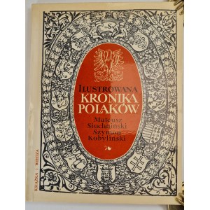 SIUCHNIŃSKI M.and KOBYLIŃSKI Sz. - THE ILLUSTRATED CRONIC OF POLACES Illustrations