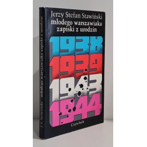 STAWIŃSKI J. S. - MŁODEGO WARSZAWIAKA ZAPISKI Z URODZIN WYDANIE I, Warszawa 1977