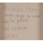 Monika Siwiec (ur. 1995, Lubliniec), Ukryta droga na wschód, 2024