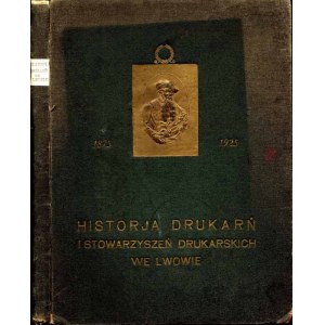 Bober: Historja drukarń i stowarzyszeń drukarskich we Lwowie, ed. only 1926