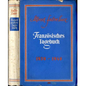 Alfred Fabre-Luce: Französisches Tagebuch. August 1939 - Juni 1940, 1942