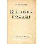 Włodzimierz Perzyński: Do góry nogami, 1925 felietony do 1914