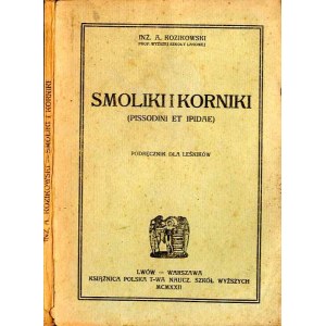 A. Kozikowski: Smoliki i korniki. Podręcznik dla leśników, wydanie jedyne 1922