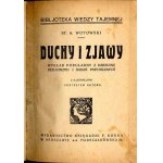 Wotowski: Duchy i zjawy. Wykład popularny z dziedziny medjumizmu i badań psychicznych, 1924