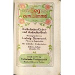 L. Skowronek: Weg zum Himmel. Katholisches Gebet-und Andachtsbuch 1906