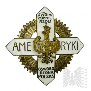 II RP Odznaka Pamiątkowa “Swoim Żołnierzom z Ameryki Oswobodzona Polska” - Kopia