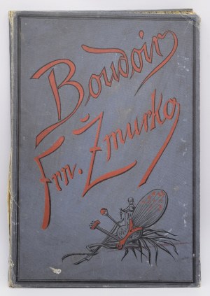 Franciszek ŻMURKO (1859-1910), Teka „Boudoir Frn. Żmurko”, 1886