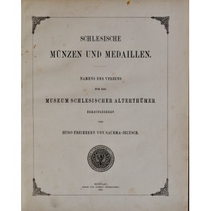 Saurma-Jeltsch, Schlesische Münzen und Medaillen, Band I-II, Breslau 1883.