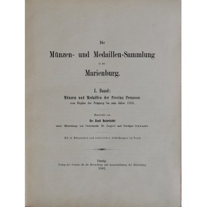 Bahrfeldt E., Die Münzen und Medaillen-Sammlung in der Marienburg, Band I-VII, Danzig 1901, 1906, 1910, 1916.