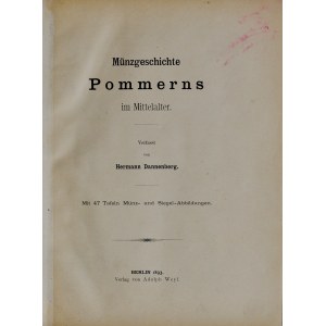 Dannenberg H., Münzgeschichte Pommerns im Mittelalter, Berlin 1893.