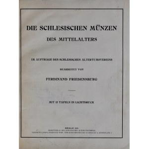 Friedensburg F., Die Schlesischen Münzen des Mittelalters, Breslau 1931.