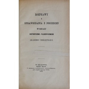 Piekosiński, O monecie... Rozprawy i sprawozdania z posiedzeń wydziału historyczno-filozoficznego, Kraków 1878.