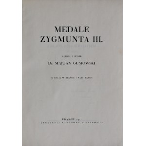 Gumowski M., Medale Zygmunta III, Kraków 1924.