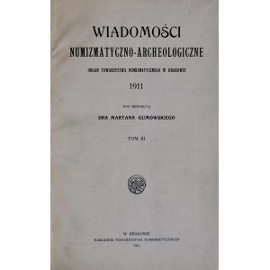 Gumowski M., Wiadomości numizmatyczno-archeologiczne, Tom III, Kraków 1911.