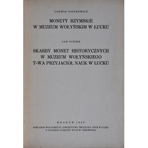 Piotrowicz L., Monety rzymskie w muzeum wołyńskim w Łucku, Kraków 1939.