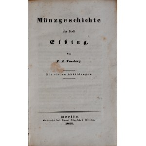 Vossberg F.A., Münzgeschichte der Stadt Elbing, Berlin 1844.