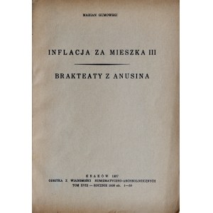 Gumowski M., Inflacja za Mieszka III; Brakteaty z Anusina, Kraków 1937.