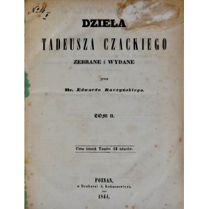 Raczyński E., Dzieła Tadeusza Czackiego, Tom I-III, Poznań 1844-45.