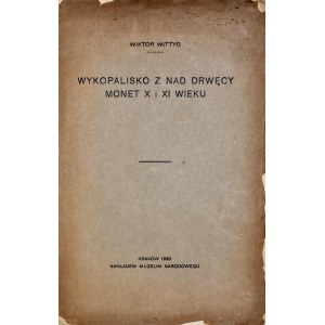 Wittig W., Wykopalisko z nad Drwęcy monet z X i XI wieku, Kraków 1920.