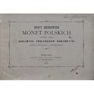 Zelllt J., Beyer K., Nowy skorowidz monet polskich ułożony przez gorliwych zwolenników numizmatyki, Warszawa 1882.
