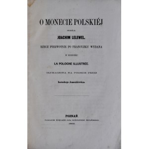 Lelewel J., O monecie polskiej, Poznań 1862.