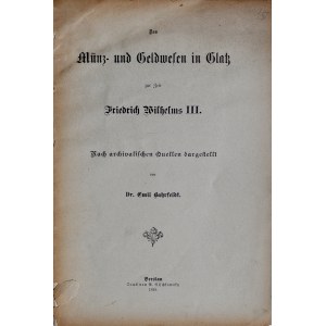 Bahrfeldt E., Das Münz und Geldwesen in Glatz, Breslau 1898.
