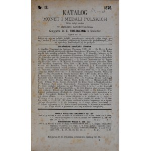 Katalog monet i medali polskich składu antykwarskiego księgarni Friedleina, Kraków 1876.