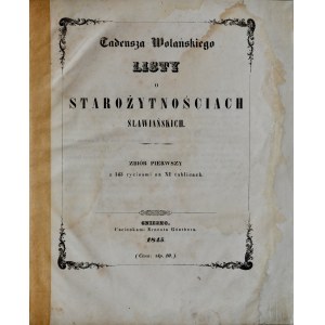 Wolański T., Listy o starożytnościach słowiańskich, Gniezno 1845.