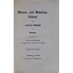 Münzen- und Medaillen- Gabinet des Justizraths Reimmann in Hannover, Band I-III, Frankfurt 1892.