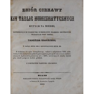 Czacki T., Zbiór ciekawy XIV tablic numizmatycznych, Wilno 1844.