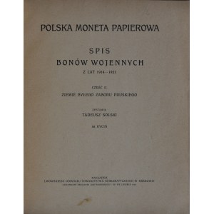 Solski T., Polska moneta papierowa, spis bonów wojennych z lat 1914-1921, Część II, Lwów 1923.