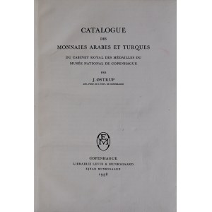 Ostrup J., Catalogue des monnaies arabes et turques, Copenhague 1938.