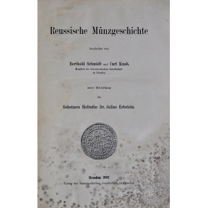 Schmidt B., Reussische Münzgeschichte, Dresden 1907.